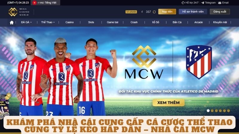 Khám phá nhà cái cung cấp cá cược thể thao cùng tỷ lệ kèo hấp dẫn – Nhà cái mcw